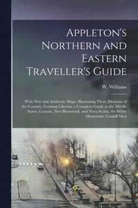 bokomslag Appleton's Northern and Eastern Traveller's Guide