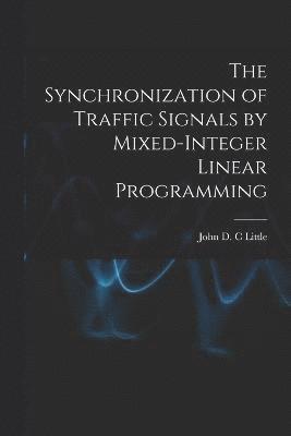 Synchronization of Traffic Signals by Mixed-integer Linear Programming
