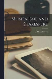 bokomslag Montaigne and Shakespere