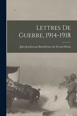 Lettres de guerre, 1914-1918 1