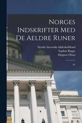 Magnus Olsen, Sophus Bugge, Norske Historiske Kildeskriftfond - Norges indskrifter med de aeldre runer, Häftad