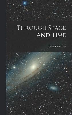 Through Space And Time 1