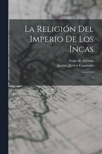 bokomslag La religin del imperio de los incas
