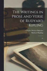 bokomslag The Writings in Prose and Verse of Rudyard Kipling