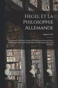 bokomslag Hegel et la philosophie allemande