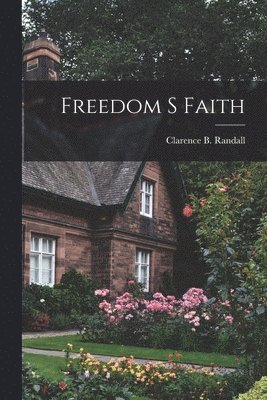 bokomslag Freedom S Faith