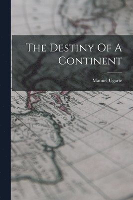 bokomslag Destiny Of A Continent