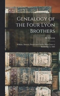 bokomslag Genealogy of the Four Lyon Brothers