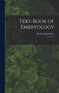 bokomslag Text-book of Embryology