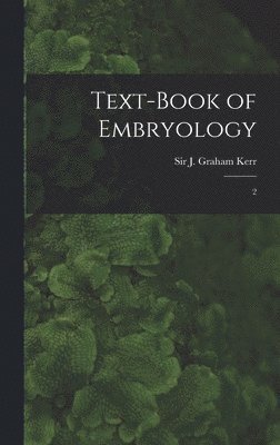 bokomslag Text-book of Embryology