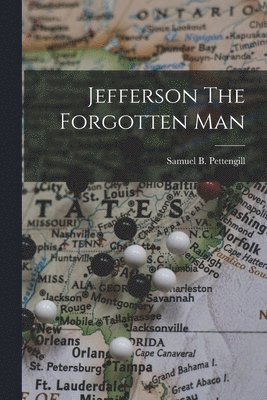 Jefferson The Forgotten Man 1