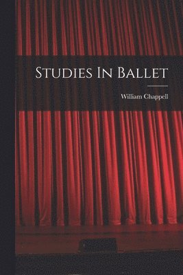 bokomslag Studies In Ballet