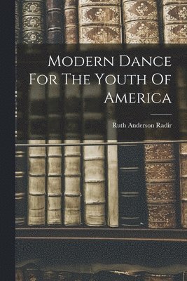 Modern Dance For The Youth Of America 1