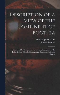 Description of a View of the Continent of Boothia 1