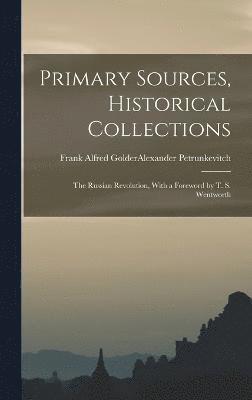 Primary Sources, Historical Collections 1