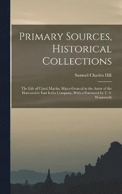 Primary Sources, Historical Collections 1