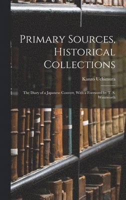 bokomslag Primary Sources, Historical Collections