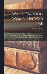 bokomslag Wage-earning Women In War Time