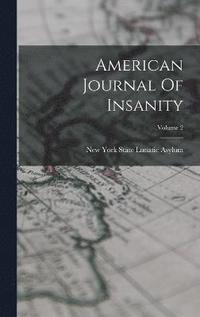 bokomslag American Journal Of Insanity; Volume 2