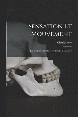 Sensation Et Mouvement