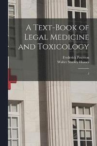 bokomslag A Text-book of Legal Medicine and Toxicology