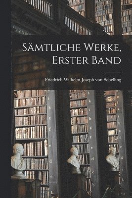 bokomslag Smtliche Werke, Erster Band