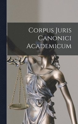 Corpus Juris Canonici Academicum 1