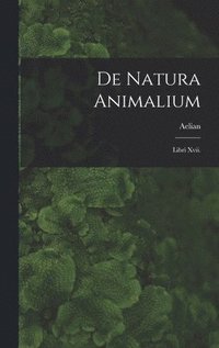 bokomslag De Natura Animalium