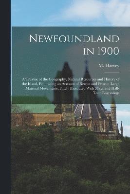 M Harvey, M. Harvey - Newfoundland in 1900, Häftad