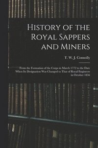 bokomslag History of the Royal Sappers and Miners