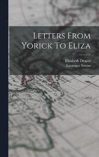 bokomslag Letters From Yorick To Eliza