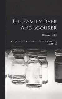 bokomslag The Family Dyer And Scourer