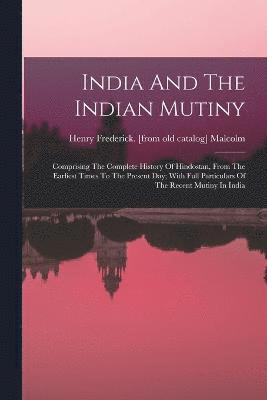 India And The Indian Mutiny 1