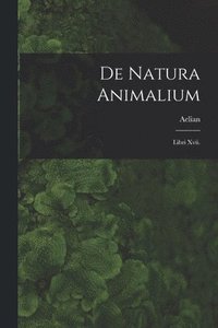 bokomslag De Natura Animalium