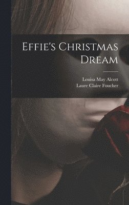 Effie's Christmas Dream 1