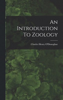 bokomslag An Introduction To Zoology