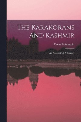 The Karakorans And Kashmir 1