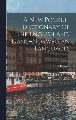 bokomslag A New Pocket-dictionary Of The English And Dano-norwegian Languages