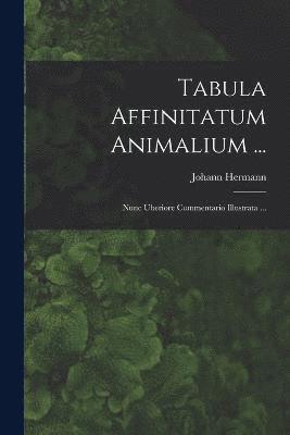 Tabula Affinitatum Animalium ... 1