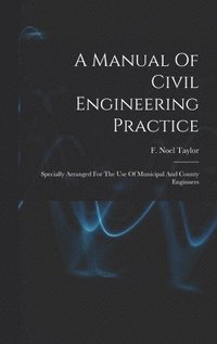 bokomslag A Manual Of Civil Engineering Practice