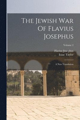 The Jewish War Of Flavius Josephus 1