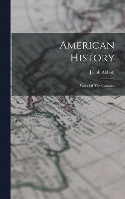 Jacob Abbott - American History, Inbunden