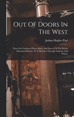 Out Of Doors In The West 1