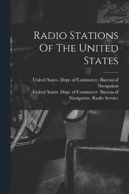 bokomslag Radio Stations Of The United States