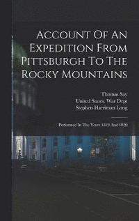 bokomslag Account Of An Expedition From Pittsburgh To The Rocky Mountains