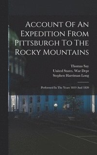 bokomslag Account Of An Expedition From Pittsburgh To The Rocky Mountains