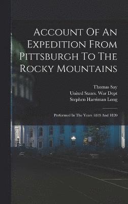 Account Of An Expedition From Pittsburgh To The Rocky Mountains 1