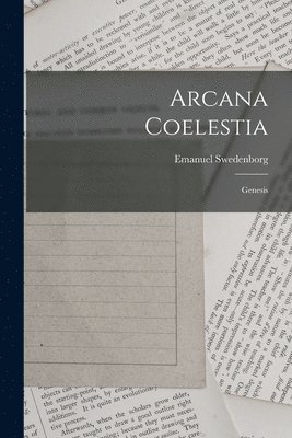 Emanuel Swedenborg - Arcana Coelestia, Häftad