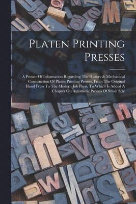 bokomslag Platen Printing Presses