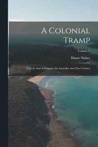 bokomslag A Colonial Tramp